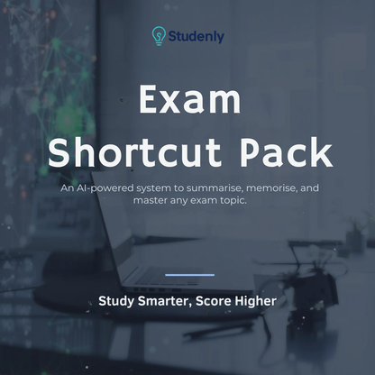 Exam Shortcut Pack by Studenly – AI-powered system to summarise, memorise, and master any exam topic.