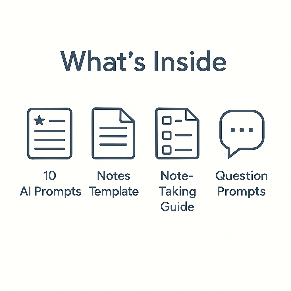 What’s inside the AI Note-Taking System – includes 10 AI prompts, notes template, note-taking guide, and question prompts.
