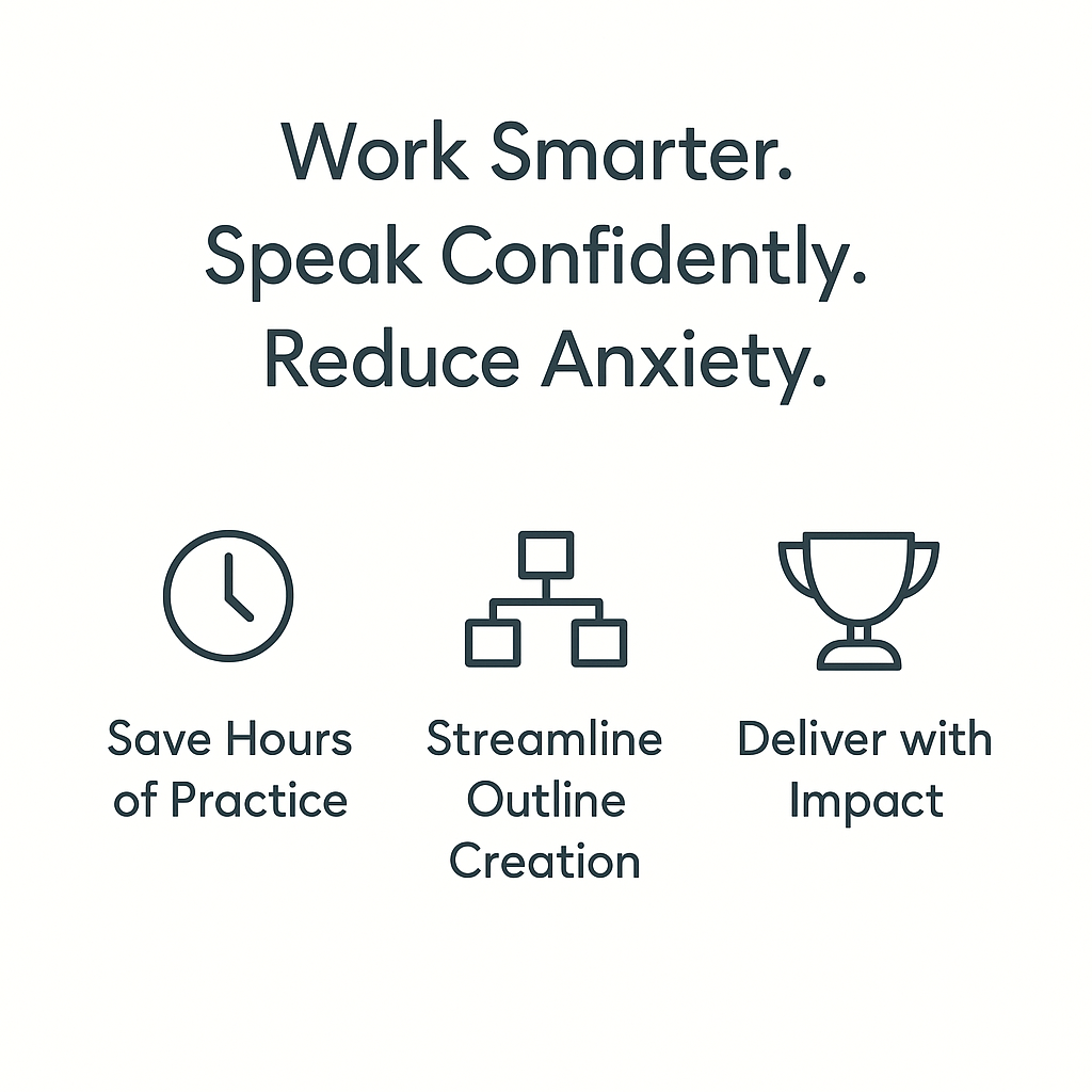 Benefits of the Presentation & Speech Helper – save hours of practice, streamline outline creation, and deliver with impact.